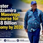 Minister Chadzamira Sets Masvingo on Course for US$8 Billion Economy by 2030